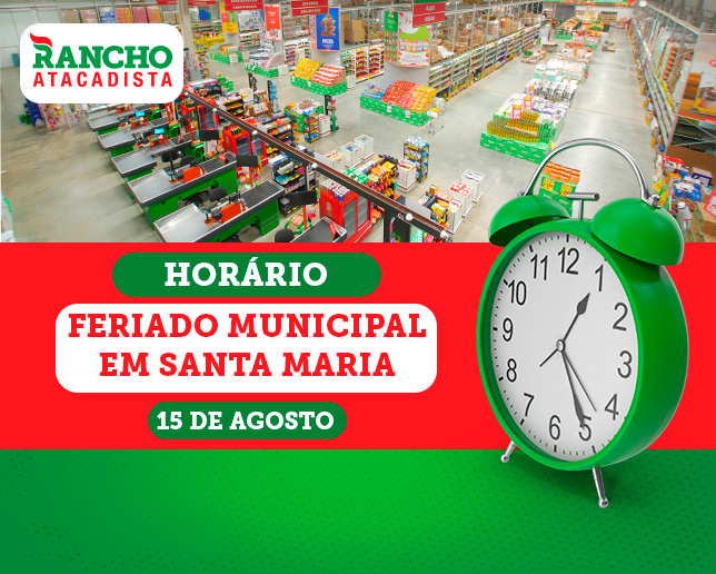 Horário Feriado Santa Maria - 15 de agosto
