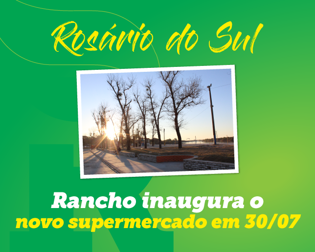 Rancho Atacadista se prepara para inauguração em Rosário do Sul