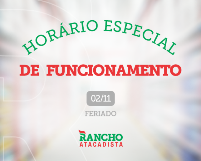 Horário especial de funcionamento no Feriado 02/11