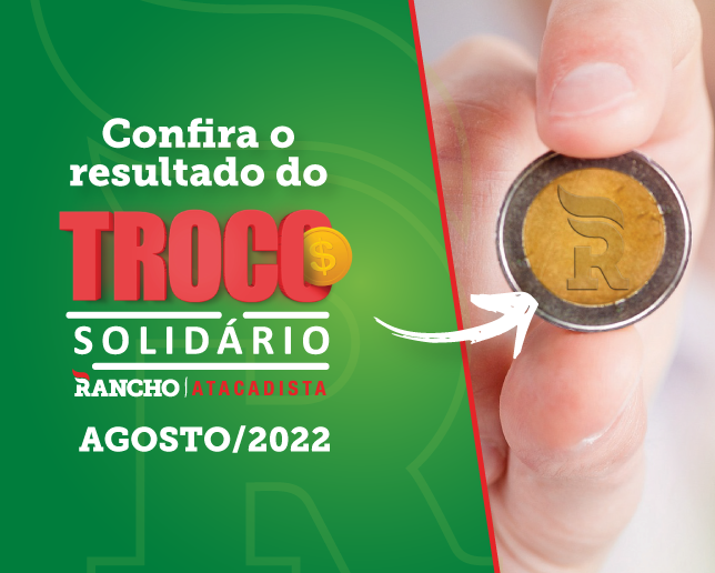 Confira o resultado do Troco Solidário de Agosto de 2022