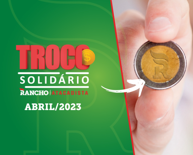 Confira o resultado do Troco Solidário de Abril de 2023