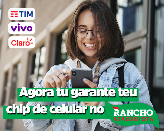 Compre teu chip de celular no Rancho Atacadista